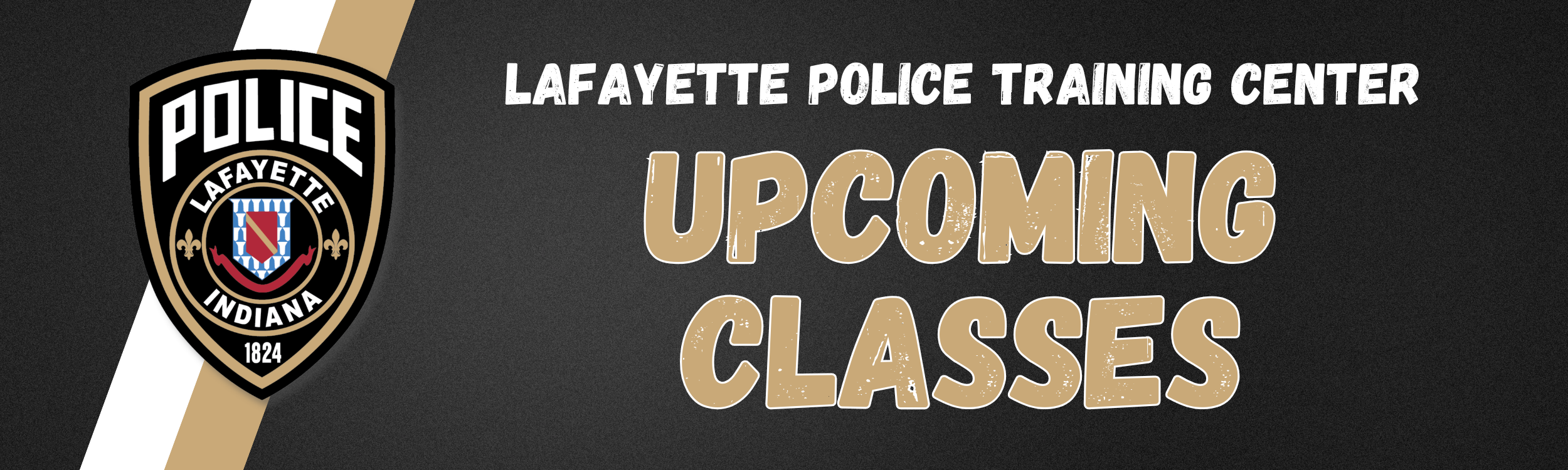 Lafayette Police Training Center Upcoming Classes